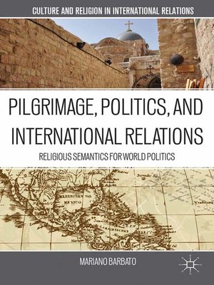 cover image of Pilgrimage, Politics, and International Relations